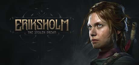 STEAM学习 埃里克斯霍姆 被偷走的梦 Eriksholm The Stolen Dream 15G全息投影